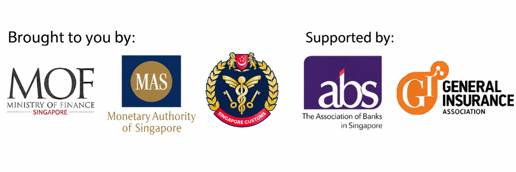 eGuarantee@Gov is brought to you by MOF, MAS, Customs, and supported by ABS and General Insurance Association